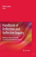 Handbook of Reflection and Reflective Inquiry: Mapping a Way of Knowing for Professional Reflective Inquiry (ePub eBook)