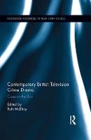 Contemporary British Television Crime Drama: Cops on the Box