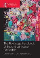 Routledge Handbook of Second Language Acquisition, The