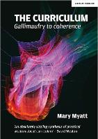 Curriculum, The: Gallimaufry to coherence