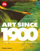 Art Since 1900: Modernism  Antimodernism  Postmodernism