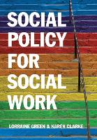 Social Policy for Social Work: Placing Social Work in its Wider Context