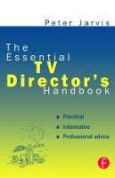 Essential TV Director's Handbook, The