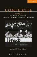 Complicite Plays: 1: Street of Crocodiles;  Mnemonic;  The Three Lives of Lucie Cabrol
