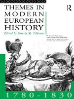 Themes in Modern European History 1780-1830
