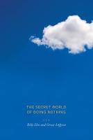 The Secret World of Doing Nothing (ePub eBook)