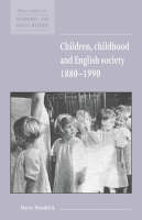 Children, Childhood and English Society, 18801990