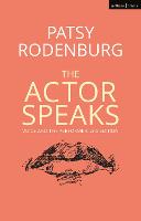 Actor Speaks, The: Voice and the Performer