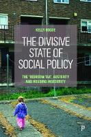 The Divisive State of Social Policy: The NBedroom TaxO, Austerity and Housing Insecurity (PDF eBook)