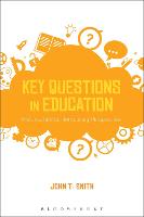 Key Questions in Education: Historical and Contemporary Perspectives (PDF eBook)
