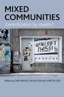 Mixed Communities: Gentrification by Stealth? (PDF eBook)
