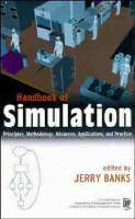 Handbook of Simulation: Principles, Methodology, Advances, Applications, and Practice