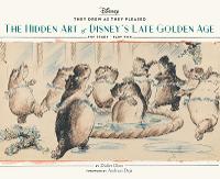  They Drew as They Pleased Vol. 3: The Hidden Art of Disney's Late Golden Age (The...
