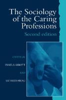 Sociology of the Caring Professions, The