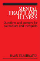 Mental Health and Illness: Questions and Answers for Counsellors and Therapists