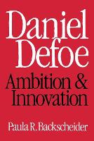 Daniel Defoe: Ambition and Innovation