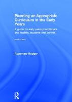 Planning an Appropriate Curriculum in the Early Years: A guide for early years practitioners and leaders,...