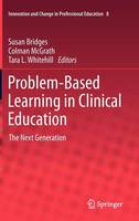 Problem-Based Learning in Clinical Education: The Next Generation