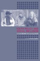 Youth Policy and Social Inclusion: Critical Debates with Young People