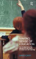 Making Sense of Education: An Introduction to the Philosophy and Theory of Education and Teaching