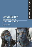 Virtual Reality: Representations in Contemporary Media (PDF eBook)