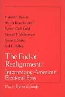 End of Realignment?, The: Interpreting American Electoral Eras
