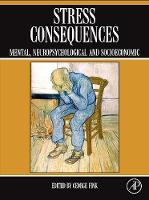 Stress Consequences: Mental, Neuropsychological and Socioeconomic (PDF eBook)