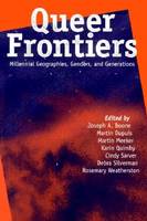 Queer Frontiers: Millennial Geographies, Genders and Generations