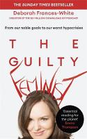 The Guilty Feminist: The Sunday Times bestseller - 'Breathes life into conversations about feminism' (Phoebe Waller-Bridge) (ePub eBook)