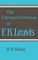 Literary Criticism of F. R. Leavis, The