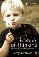 Threads of Thinking: Schemas and Young Children's Learning