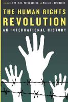 Human Rights Revolution, The: An International History