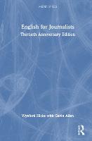 English for Journalists: Thirtieth Anniversary Edition