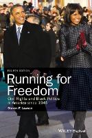 Running for Freedom: Civil Rights and Black Politics in America since 1941 (PDF eBook)