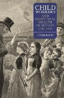 Child Workers and Industrial Health in Britain, 1780-1850 (ePub eBook)