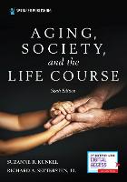 Aging, Society, and the Life Course, Sixth Edition (ePub eBook)