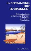 Understanding our Environment: An Introduction to Environmental Chemistry and Pollution