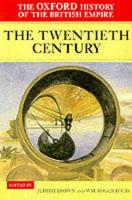 Oxford History of the British Empire: Volume IV: The Twentieth Century, The