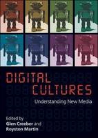 Digital Culture: Understanding New Media (PDF eBook)