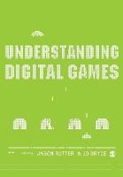 Understanding Digital Games (PDF eBook)