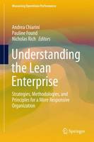 Understanding the Lean Enterprise: Strategies, Methodologies, and Principles for a More Responsive Organization
