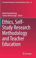 Ethics, Self-Study Research Methodology and Teacher Education (ePub eBook)