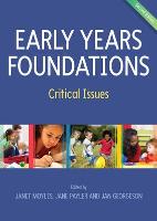 Early Years Foundations: Critical Issues