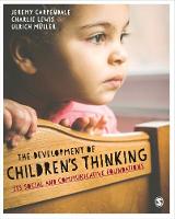 Development of Childrens Thinking, The: Its Social and Communicative Foundations