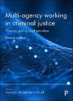 Multi-Agency Working in Criminal Justice: Theory, Policy and Practice (PDF eBook)