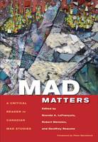 Mad Matters: A Critical Reader in Canadian Mad Studies