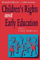 Respectful Educators - Capable Learners: Children's Rights and Early Education