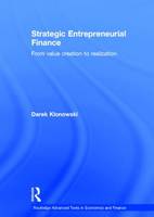 Strategic Entrepreneurial Finance: From Value Creation to Realization