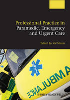 Professional Practice in Paramedic, Emergency and Urgent Care (PDF eBook)