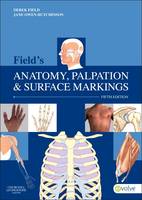 Field's Anatomy, Palpation and Surface Markings - E-Book (ePub eBook)
